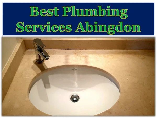 Best Plumbing Services Abingdon