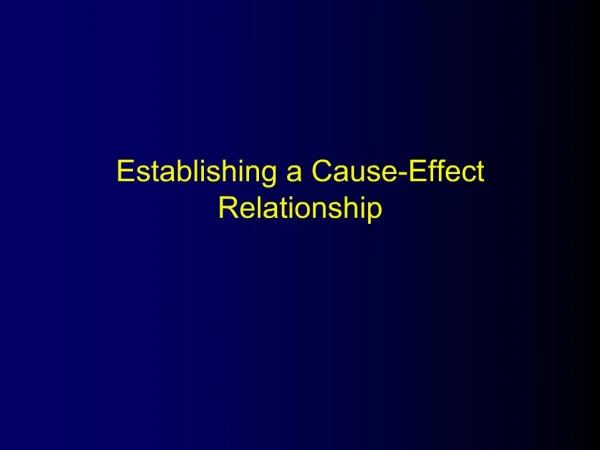 Establishing a Cause-Effect Relationship
