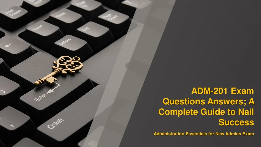 adm 201 exam questions answers a complete guide