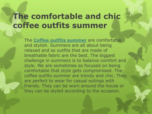 Stylish coffee outfits summer