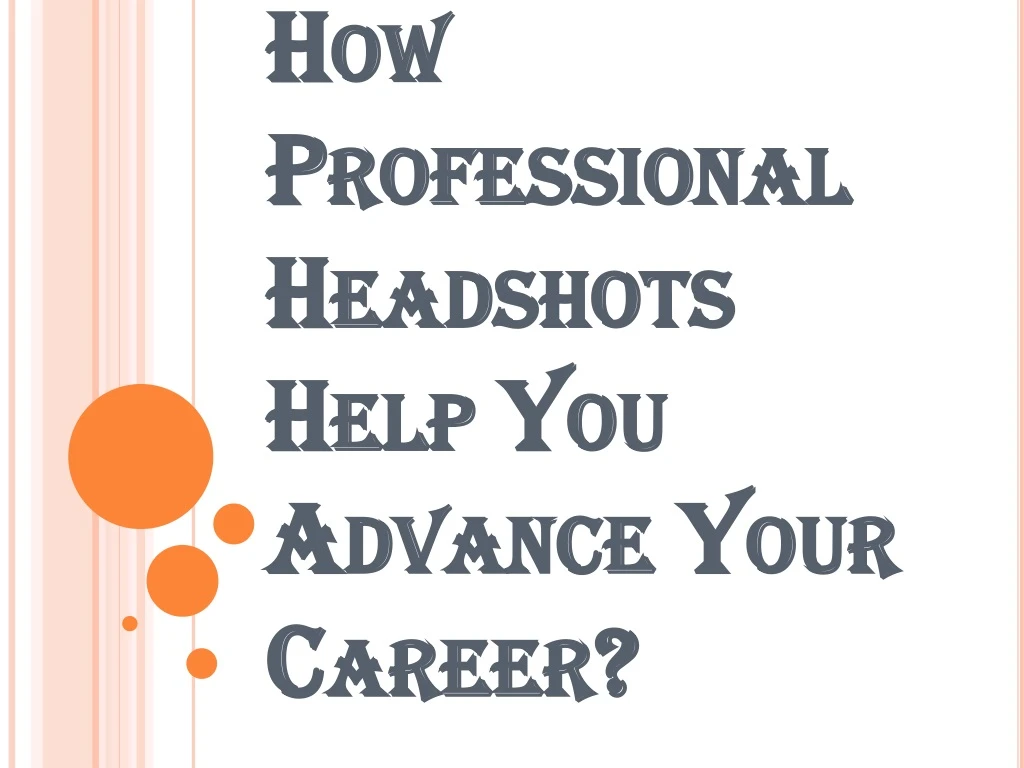 how professional headshots help you advance your career