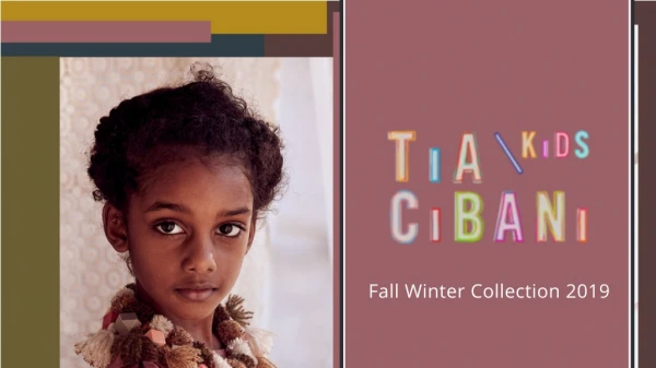 Fall/Winter 2019 Collection - TiA CiBANi KiDS
