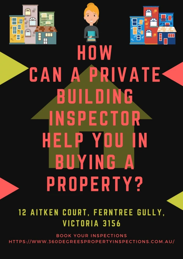 How Can A Private Building Inspector Help You In Buying a Property?