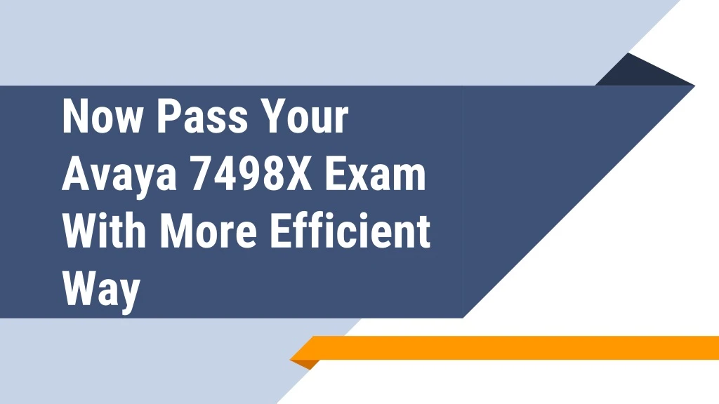 now pass your avaya 7498x exam with more