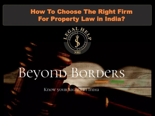How to Choose the Right Firm for Property Law in India?