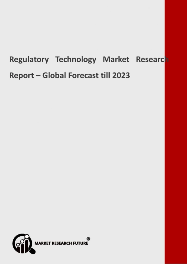 Regulatory Technology Market Set for Massive Progress in the Nearby Future