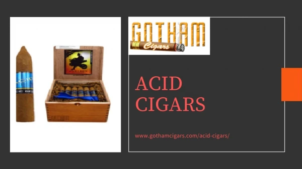 Get Discounted ACID Cigars - Gotham Cigars