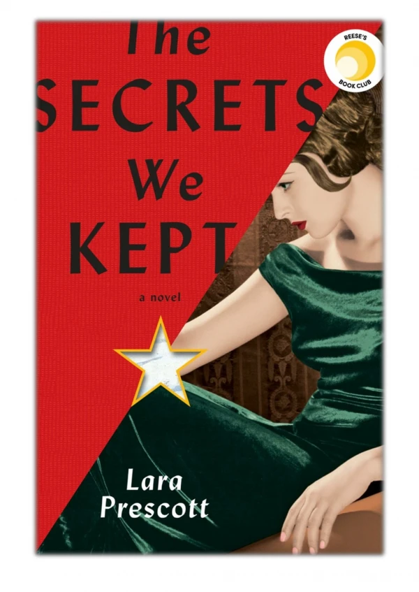 [PDF] Free Download The Secrets We Kept By Lara Prescott