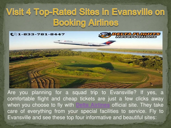 Visit 4 Top-Rated Sites in Evansville on Booking Airlines