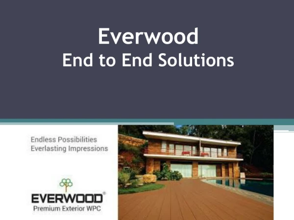 Everwood - End to End Solutions