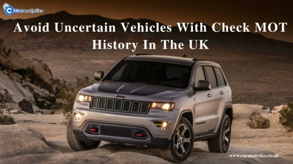 To Know the Particulars of UK Vehicle before Buying Do Check MOT History