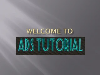 ADS Tutorial - The Ultimate Solution for Career - slide 1