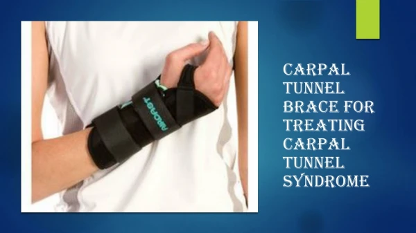 Fight Carpal Tunnel Syndrome with Carpal Tunnel Brace