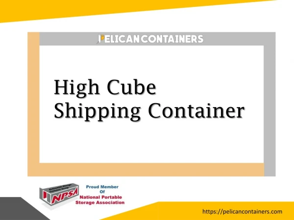 High Cube Shipping Containers - Pelican Containers