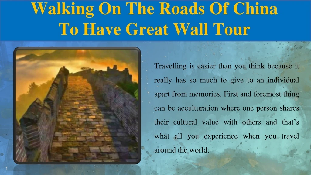 walking on the roads of china to have great wall