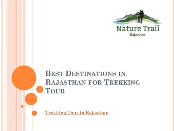 Best Destinations in Rajasthan for Trekking Tour