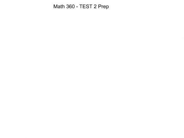 Math 360 - TEST 2 Prep