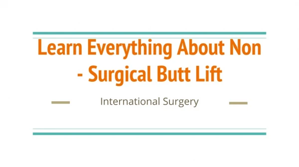 Learn Everything About Non - Surgical Butt Lift