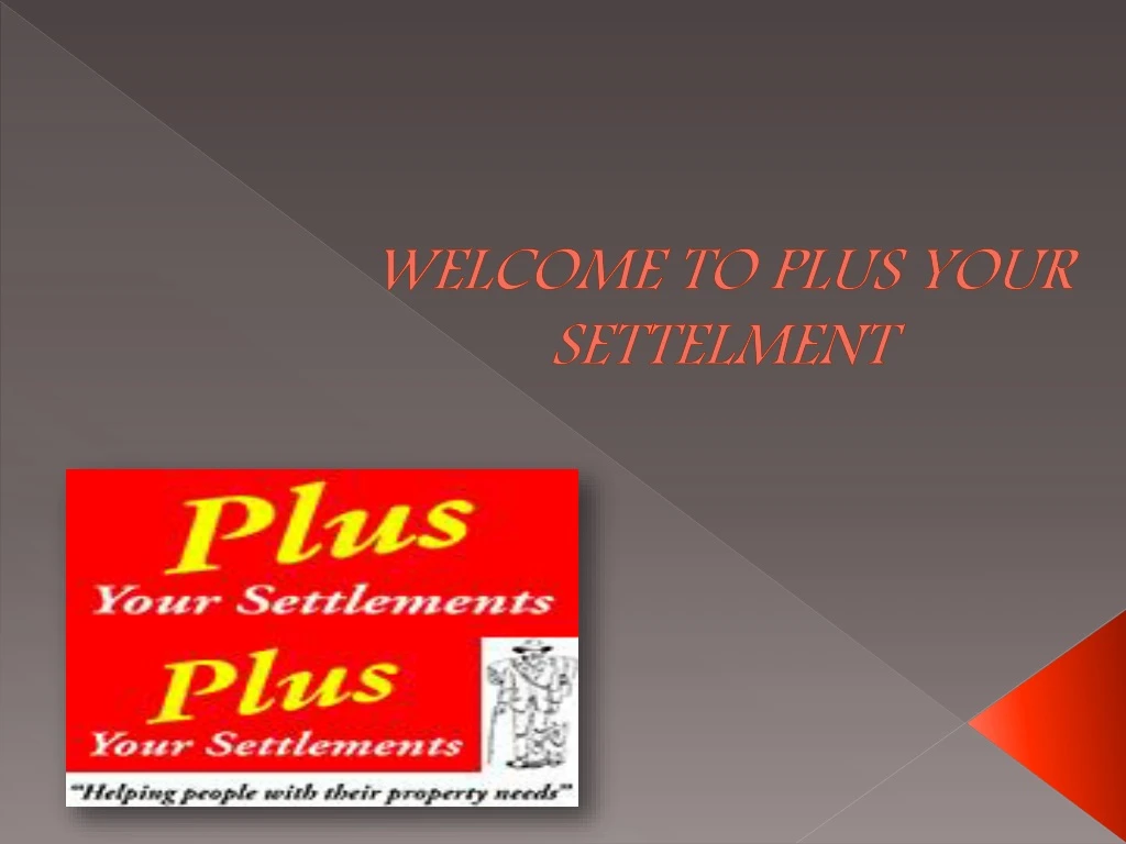 welcome to plus your settelment
