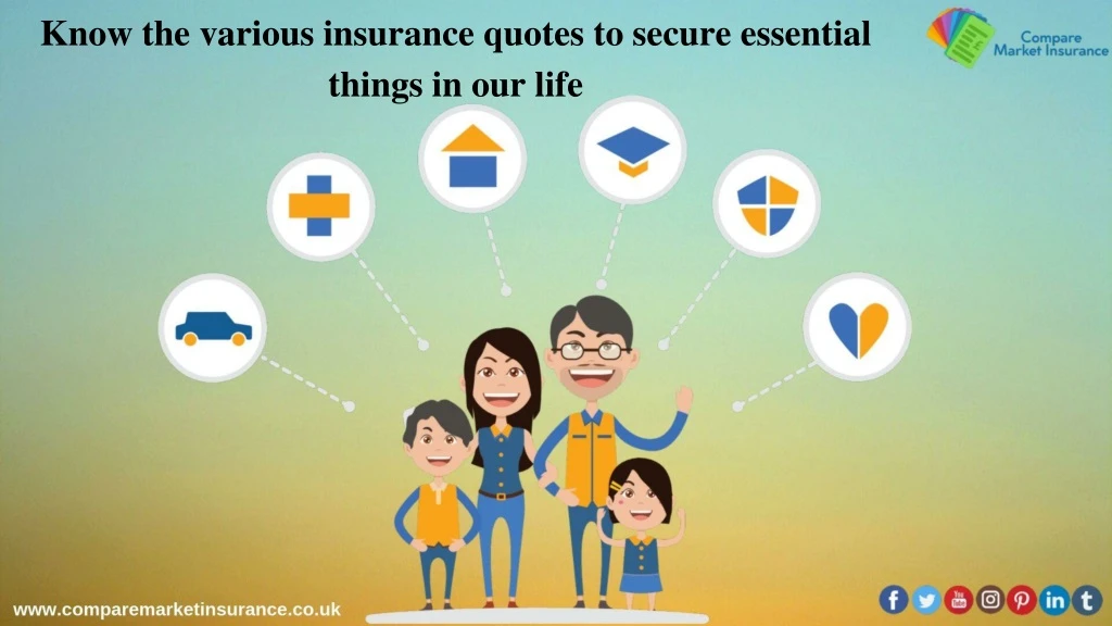 know the various insurance quotes to secure
