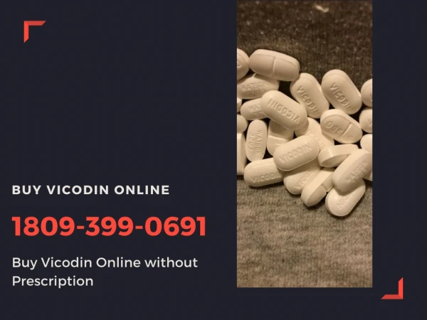 Call 1809 399-0691 | Buy Vicodin Online