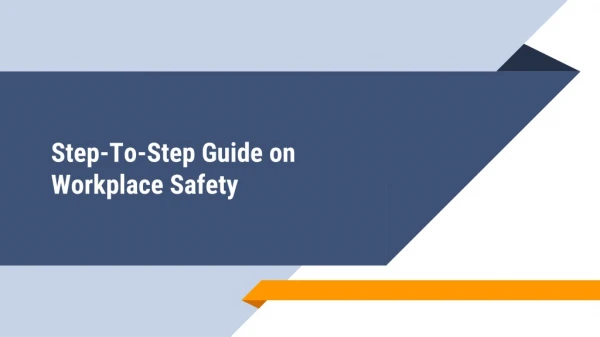 Guide to Workplace Safety