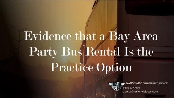 Evidence that a Bay Area Party Bus Rentals Is the Practice Option