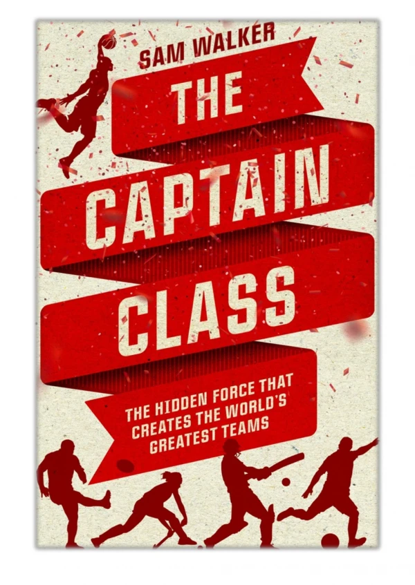 [PDF] Free Download The Captain Class By Sam Walker