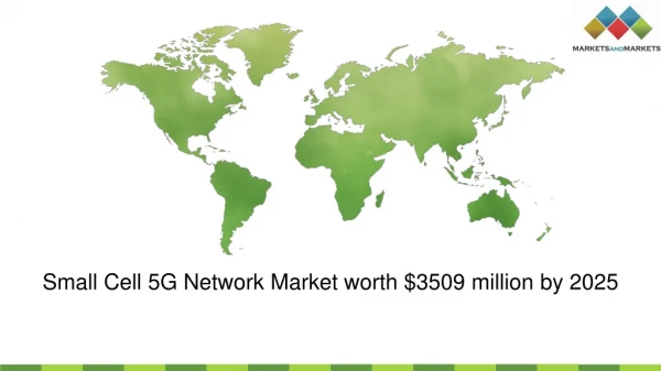 Small Cell 5G Network Market Revenues to expand $3509 million by 2025