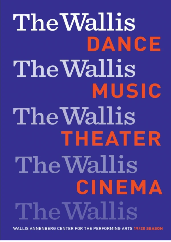 The Wallis - Wallis Annenberg Center for The Performing Arts 19/20 Season