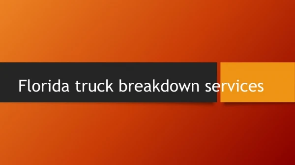 Florida truck breakdown services