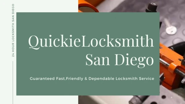 Quick Response Locksmith Offered services to their clients in San Diego