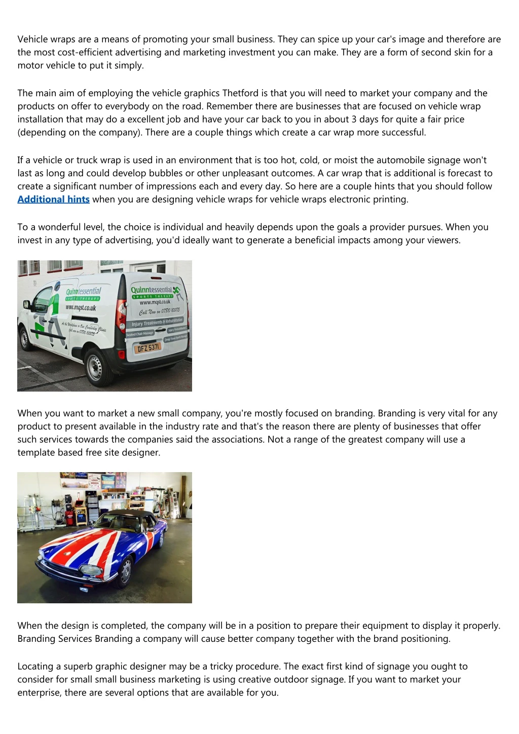 vehicle wraps are a means of promoting your small