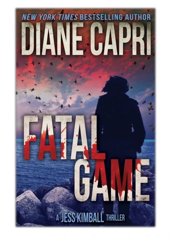 [PDF] Free Download Fatal Game By Diane Capri