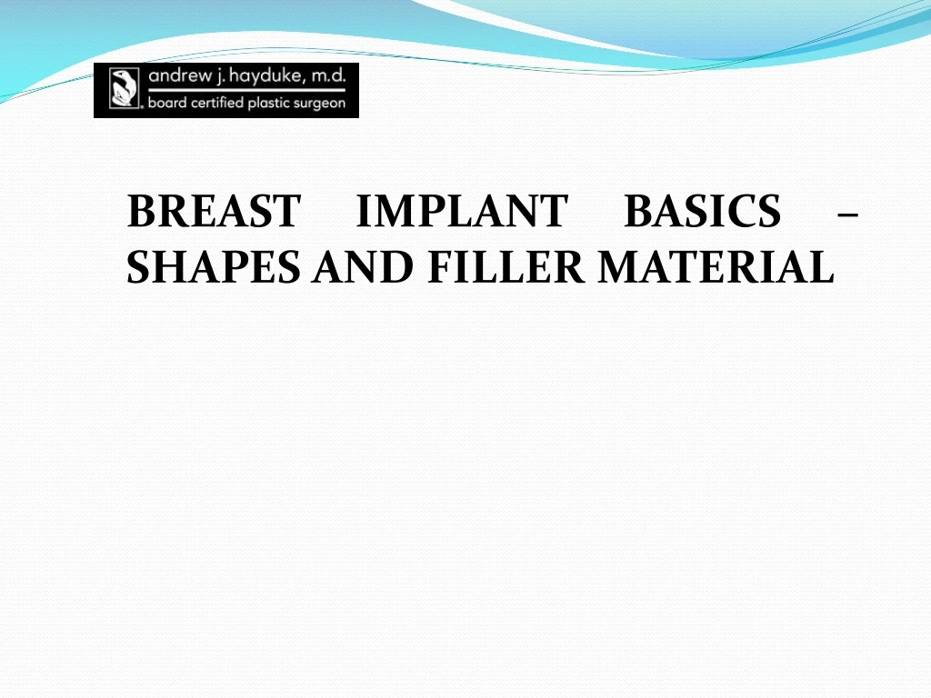 breast implant basics shapes and filler material