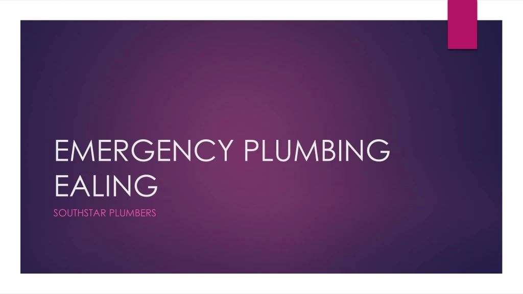 emergency plumbing ealing southstar plumbers