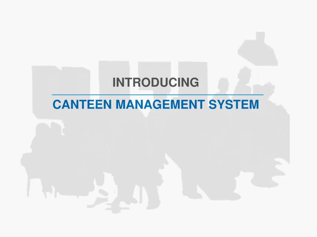 introducing canteen management system