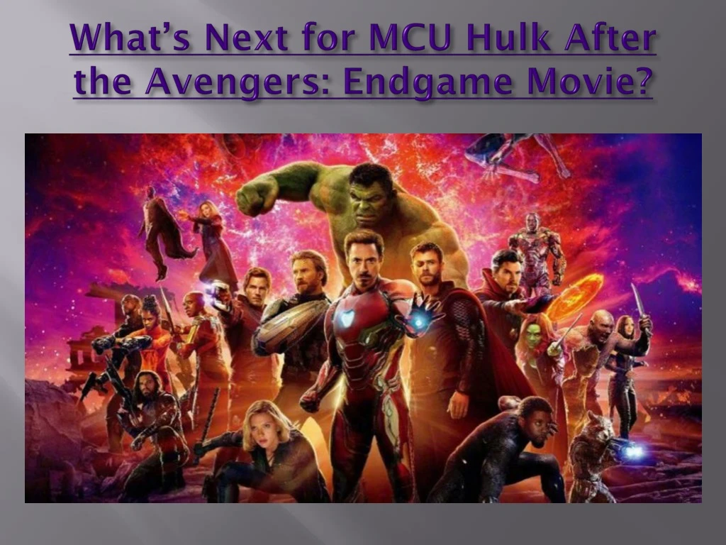 what s next for mcu hulk after the avengers endgame movie