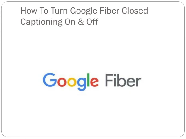 How To Turn Google Fiber Closed Captioning On & Off - Office Setup