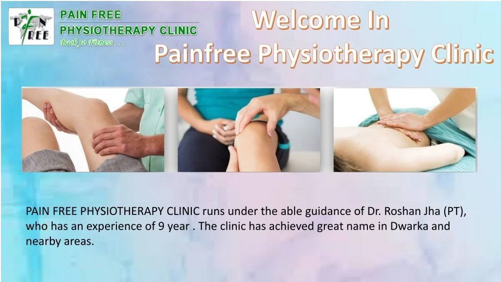 welcome in painfree physiotherapy clinic
