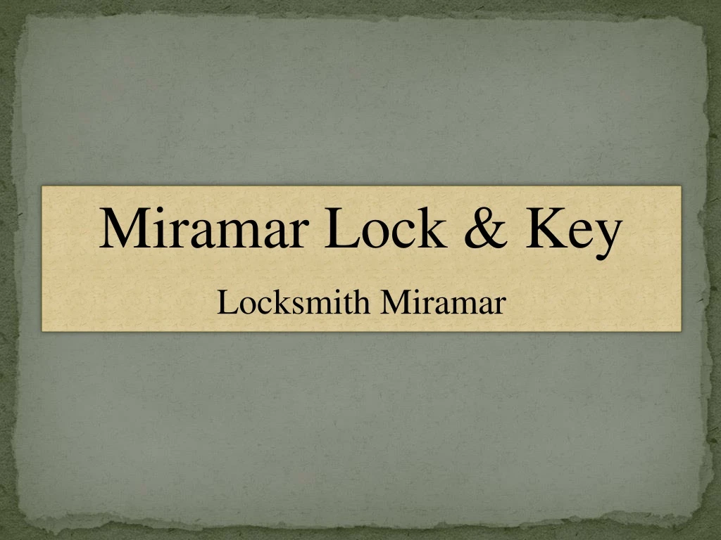 miramar lock key locksmith miramar