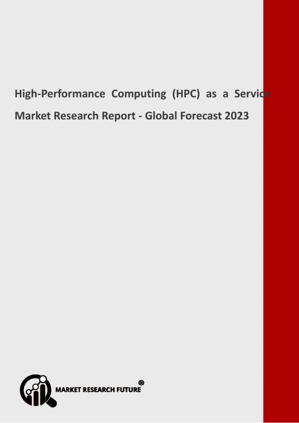 High-Performance Computing (HPC) as a Service Market by Commercial Sector, Analysis and Outlook to 2023
