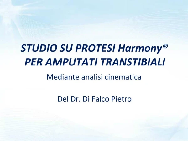 STUDIO SU PROTESI Harmony PER AMPUTATI TRANSTIBIALI