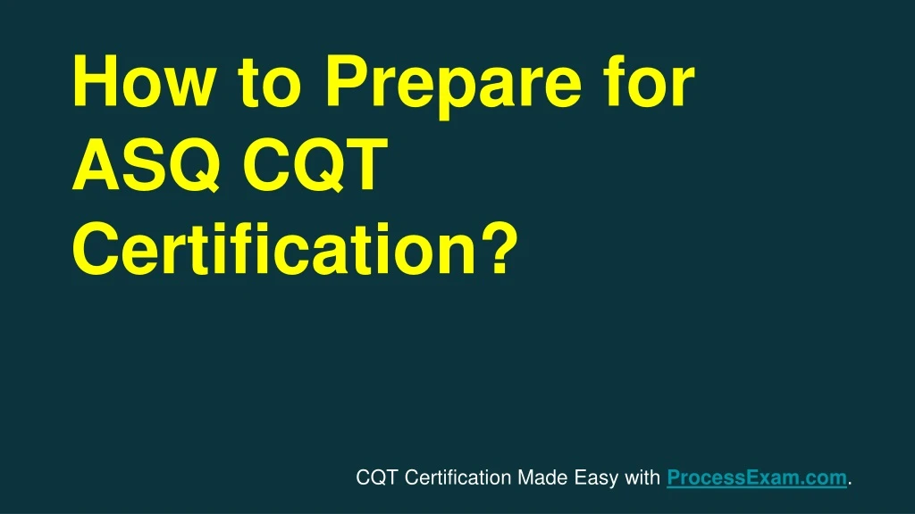 how to prepare for asq cqt certification