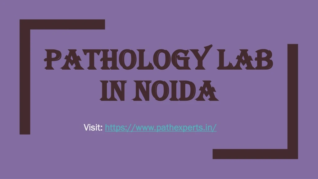 pathology lab in noida