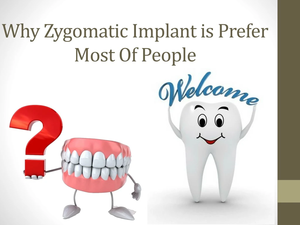 why zygomatic implant is prefer most of people