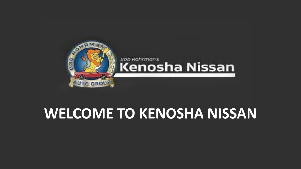 welcome to kenosha nissan