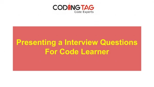 Learn Interview Question- Coding Tag