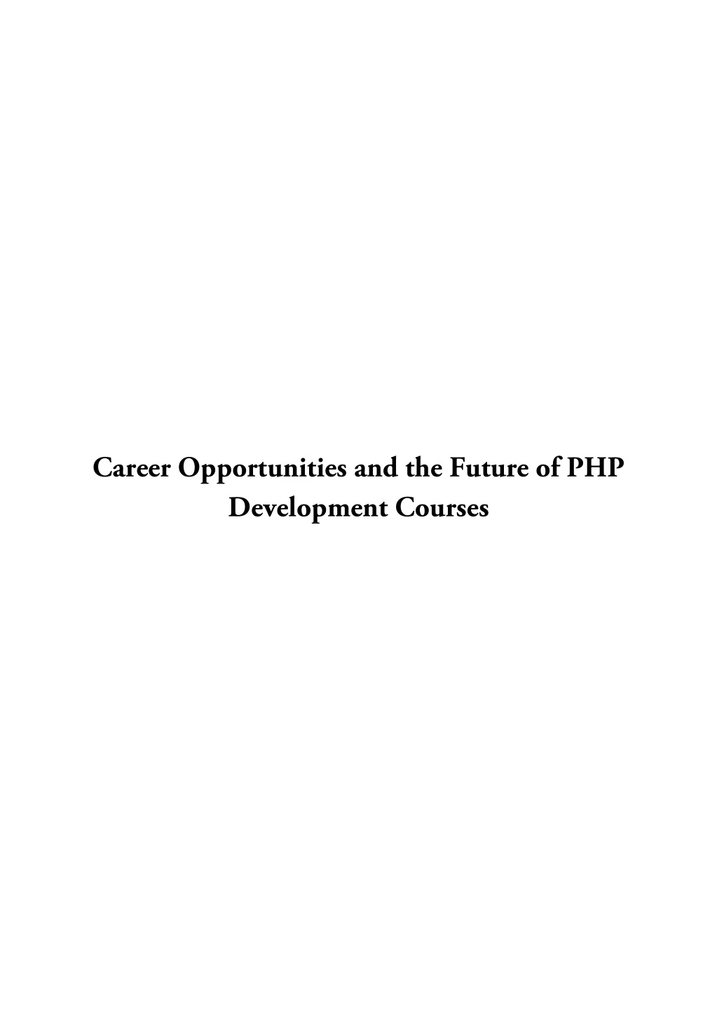career opportunities and the future