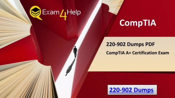 CompTIA 220-902 Dumps PDF | Get Ready For High Score (2019)